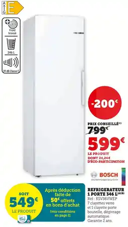 Super U BOSCH Réfrigérateur 1 porte 346 L(A)(B) offre