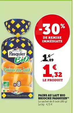 U Express BRIOCHE PASQUIER Pains au lait bio offre
