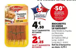U Express LE GAULOIS Brochette de dinde offre