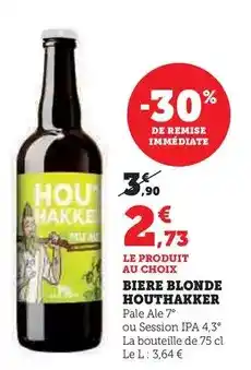 Hyper U Houthakker - biere blonde offre