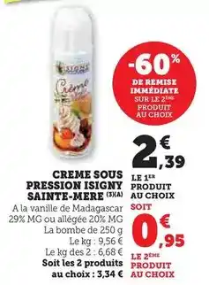 Hyper U Isigny sainte mére - creme sous pression offre