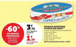 Hyper U Caprice des dieux - fromage pasteurise offre
