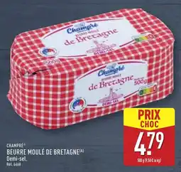 ALDI CHAMPRÉ Beurre moulé de bretagne offre