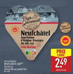 ALDI PAYS GOURMAND Neufchâtel aop offre