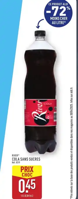ALDI RIVER Cola sans sucres offre