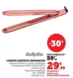 Bi1 Babyliss - lisseur cheveux impression offre