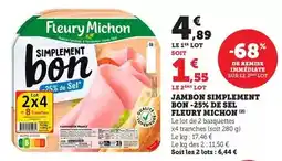 Bi1 Fleury michon - jambon simplement bon-25% de sel offre