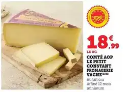 Bi1 Comté aop le petit constant fromagerie offre