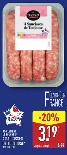 ALDI ST-CLÉMENT LE BOUCHER 4 saucisses de toulouse offre