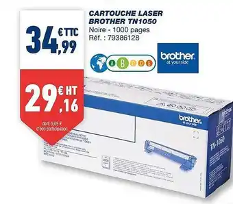 Bureau Vallée Cartouche Laser Brother Tn1050 offre