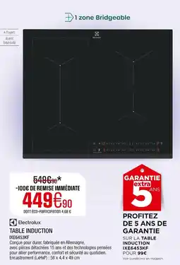 Extra ELECTROLUX Table induction ixe6453kf offre