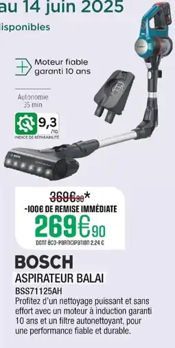Extra BOSCH Aspirateur balai bss71125ah offre