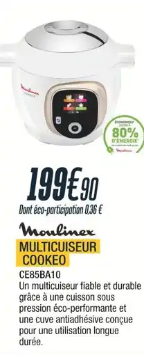 Proxi Confort MOULINEX Multicuiseur cookeo ce85ba10 offre