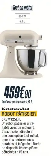 Proxi Confort Robot pĂątissier 5ksm125efl offre