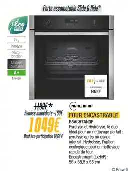 Proxi Confort NEFF Four encastrable B5ACH7AN3F offre