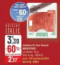 G20 Montorsi - jambon di san daniel offre