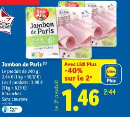 Lidl SAINT ALBY Jambon de Paris offre