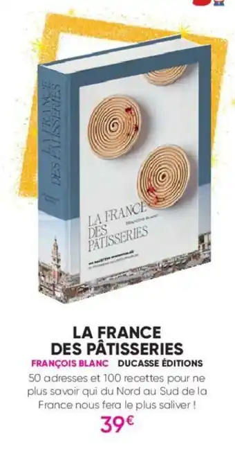 Fnac La france des pâtisseries offre