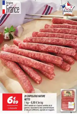 Netto 20 chipolatas nature netto offre