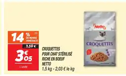 Netto Croquettes pour chat stérilisé riche en boeuf offre