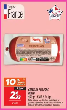 Netto Cervelas pur porc offre