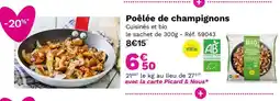 Picard Poêlée de champignons offre