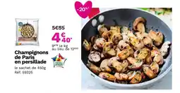 Picard Champignons de Paris en persillade offre