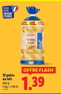 Lidl 12 pains au lait offre