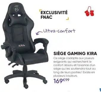 Fnac Siège Gaming Kira offre