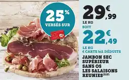 Bi1 Jambon sec supérieur sans os les salaisons reunies offre