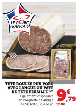 Bi1 TĂȘte roulĂ©e pur porc avec langue ou pĂątĂ© de tĂȘte persillĂ© offre