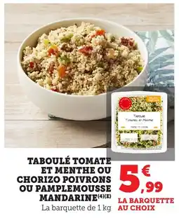 Bi1 Taboulé tomate et menthe ou chorizo poivrons ou pamplemousse mandarine offre