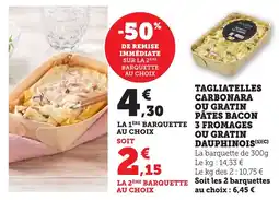 Bi1 Tagliatelles carbonara ou gratin pĂątes bacon 3 fromages ou gratin dauphinois offre