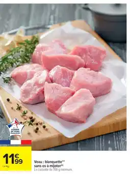Cora x Carrefour Veau : blanquette sans os Ă mijoter offre
