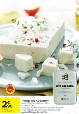 Cora x Carrefour Fromage Feta A.O.P. Barillo offre