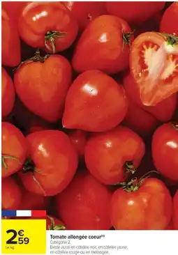 Cora x Carrefour Tomate allongée coeur offre