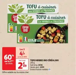 Auchan Drive Tofu herbes bio céréal bio offre
