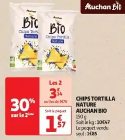 Auchan Drive Chips tortilla nature auchan bio offre