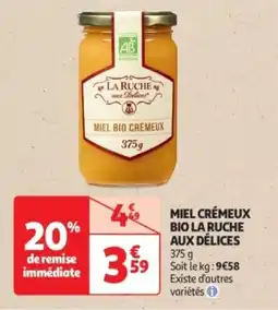 Auchan Drive Miel crémeux bio la ruche aux délices offre