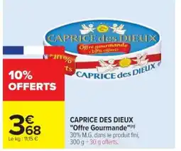 Cora x Carrefour CAPRICE DES DIEUX "Offre Gourmande" offre