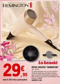 E.Leclerc SÈCHE CHEVEUX “REMINGTON” offre
