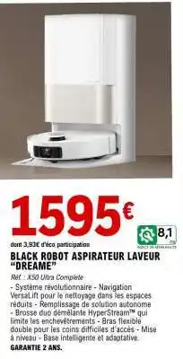 E.Leclerc BLACK ROBOT ASPIRATEUR LAVEUR “DREAME” offre