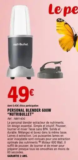 E.Leclerc Maison & Loisirs Personal blender 600w nutribullet offre