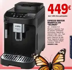 E.Leclerc Maison & Loisirs Expresso broyeur magnifica evo delonghi offre