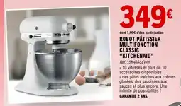 E.Leclerc Maison & Loisirs Robot pâtissier multifonction classic kitchenaid offre