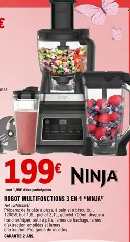 E.Leclerc Maison & Loisirs Robot multifonctions 3 en 1 ninja offre