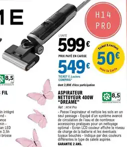 E.Leclerc Maison & Loisirs Aspirateur nettoyeur 400w dreame offre