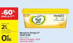 Cora x Carrefour FRUIT D'OR Margarine Oméga 3 offre