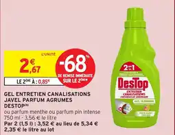 Intermarché Gel entretien canalisations javel parfum agrumes destop offre