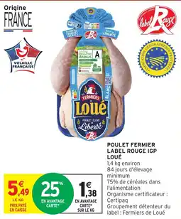 Intermarché Poulet fermier label rouge igp loué offre
